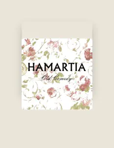 Ascolta Hamartia, guarda video musicali, leggi la biografia, vedi le date del tour & altro!