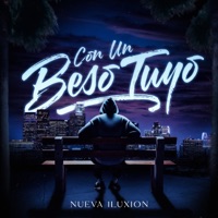 Con un Beso Tuyo - Single - Nueva Iluxion