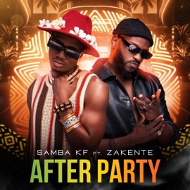After Party (feat. Zakente) Samba KF