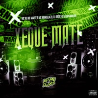 Xeque Mate (feat. RAPHAANJOS & Mc Marte) - Single - MC Mandela ZO, MC W & DJ Batatão