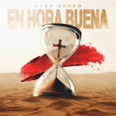 En Hora Buena - Alex Zurdo Cover Art