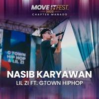 Nasib Karyawan (Move It Fest 2022 Chapter Manado) [Live] - Single - Lil Zi & G-TOWN HIP HOP