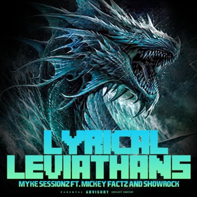 LYRICAL LEVIATHANS (feat. MICKEY FACTZ & SHOWROCKA) - Single
