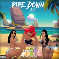 Pipe Down - Single - Xelf