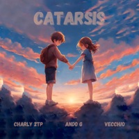 Catarsis - Single - Vecch!o, Ando G & Charly 2TP