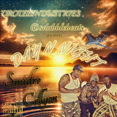 DAY N NIGHT (feat. SMIDRO & CELLYON) - Single