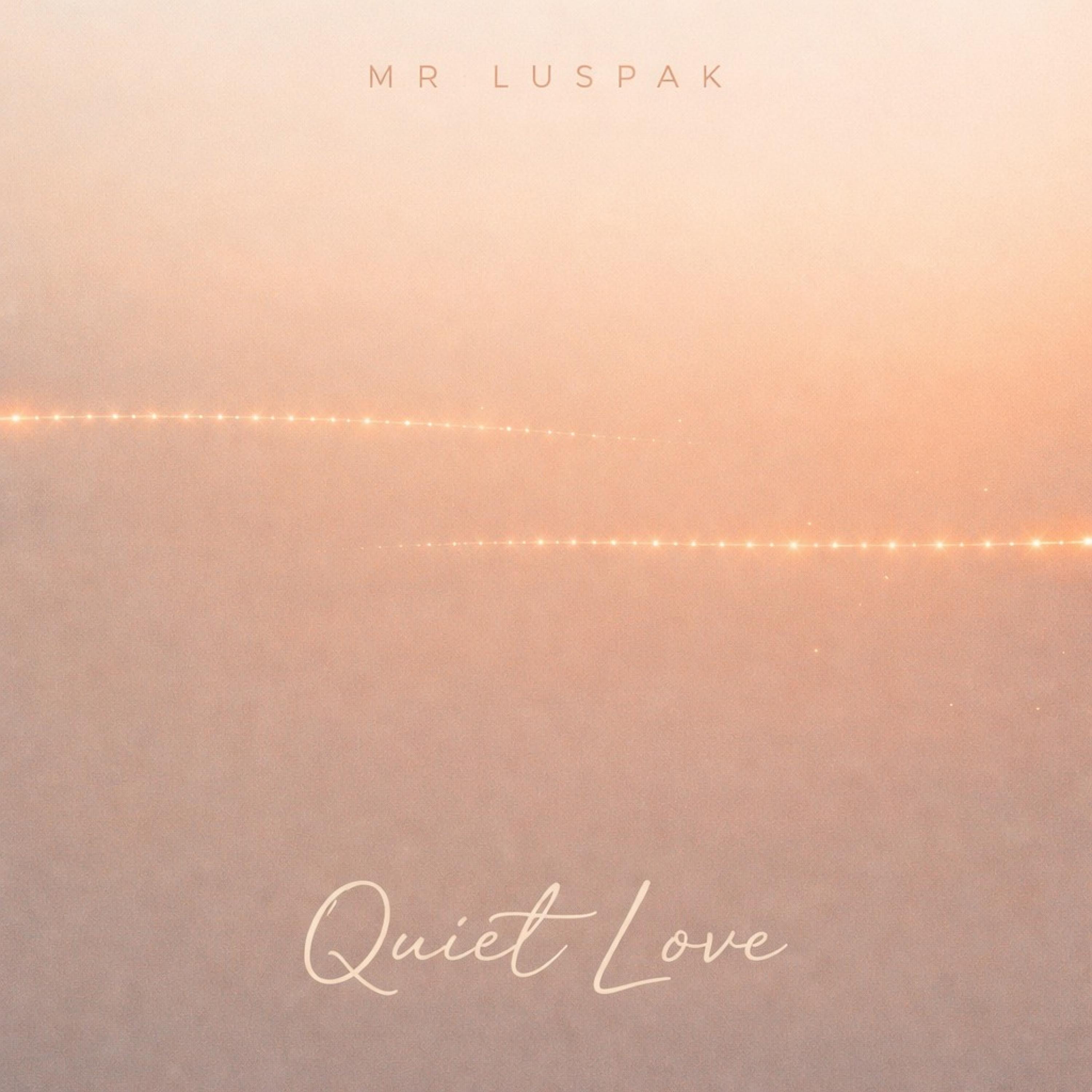 Quiet Love - Single