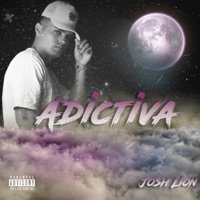 Adictiva - Single - Josh Lion