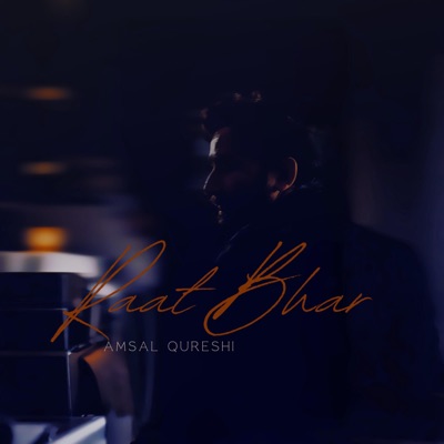 Raat Bhar - Single