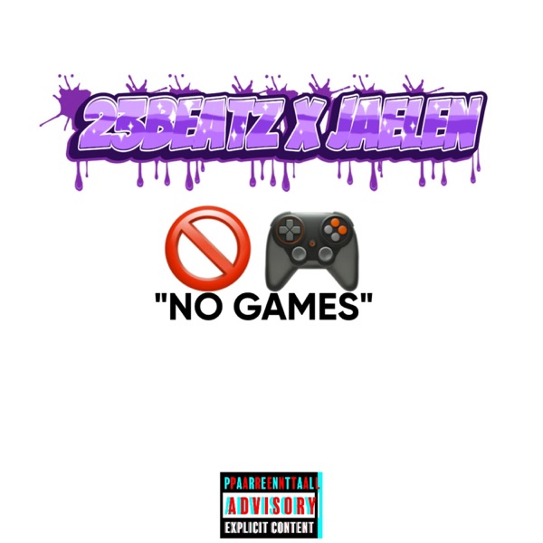 NO GAMES (feat. Jaelen)