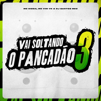 Vai Soltando o Pancadão 3 - Single