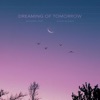 Dreaming of Tomorrow - Single