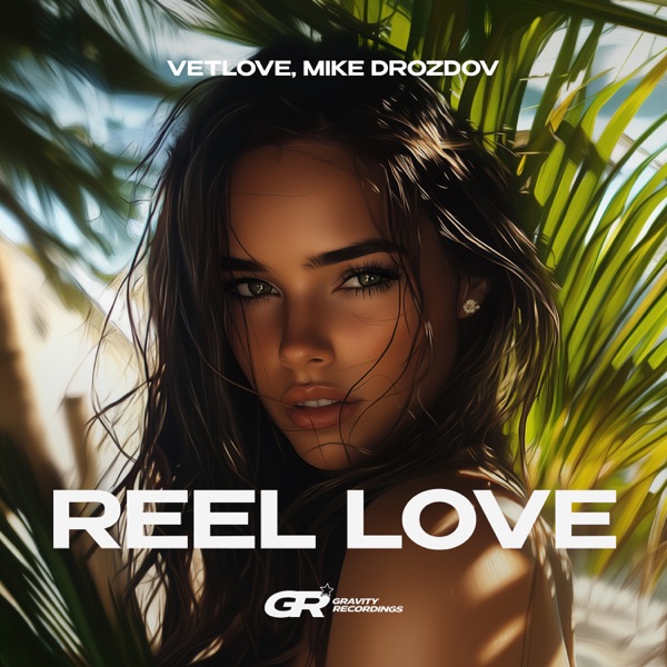 Reel Love - Single