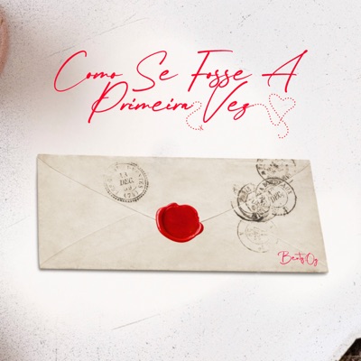 Como Se Fosse a Primeira Vez - Single
