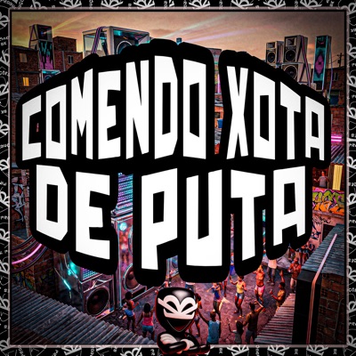 Comendo Xota de Puta - Single