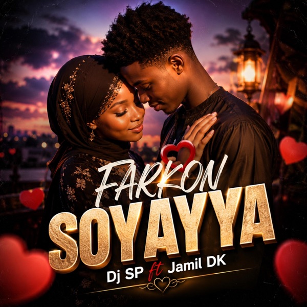 Farkon Soyayya (feat. Jamil DK)