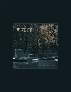 Autumn सुनें, म्यूज़िक वीडियो देखें, बायो पढ़ें, दौरे की तारीखें और बहुत कुछ देखें!