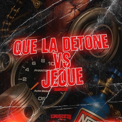Que La Detone Vs Jeque Guaracha - Single