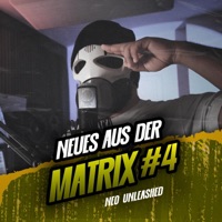 Neues aus der Matrix #4 - Single - Neo Unleashed