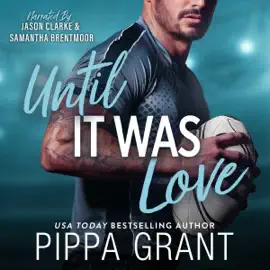 Until It Was Love (Unabridged)