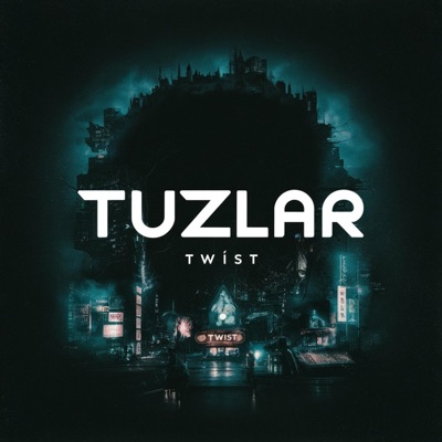 Tuzlar (feat. Twist) - Single