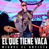 MIGUEL EL ARTISTA - El Que Tiene Vaca
