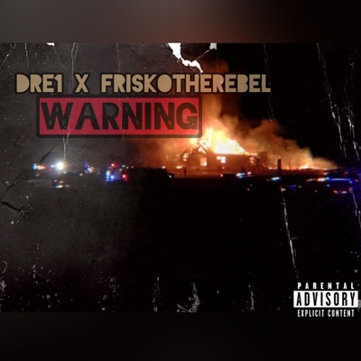 WARNING (Dre1 X Friskotherebel) - Single