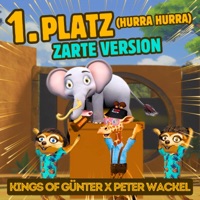 1. Platz (Hurra Hurra) [Zarte Version] - Single - Kings of Günter & Peter Wackel