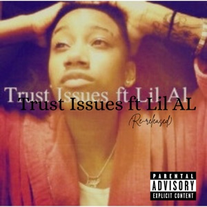 Trust Issues (feat. Lil Al)