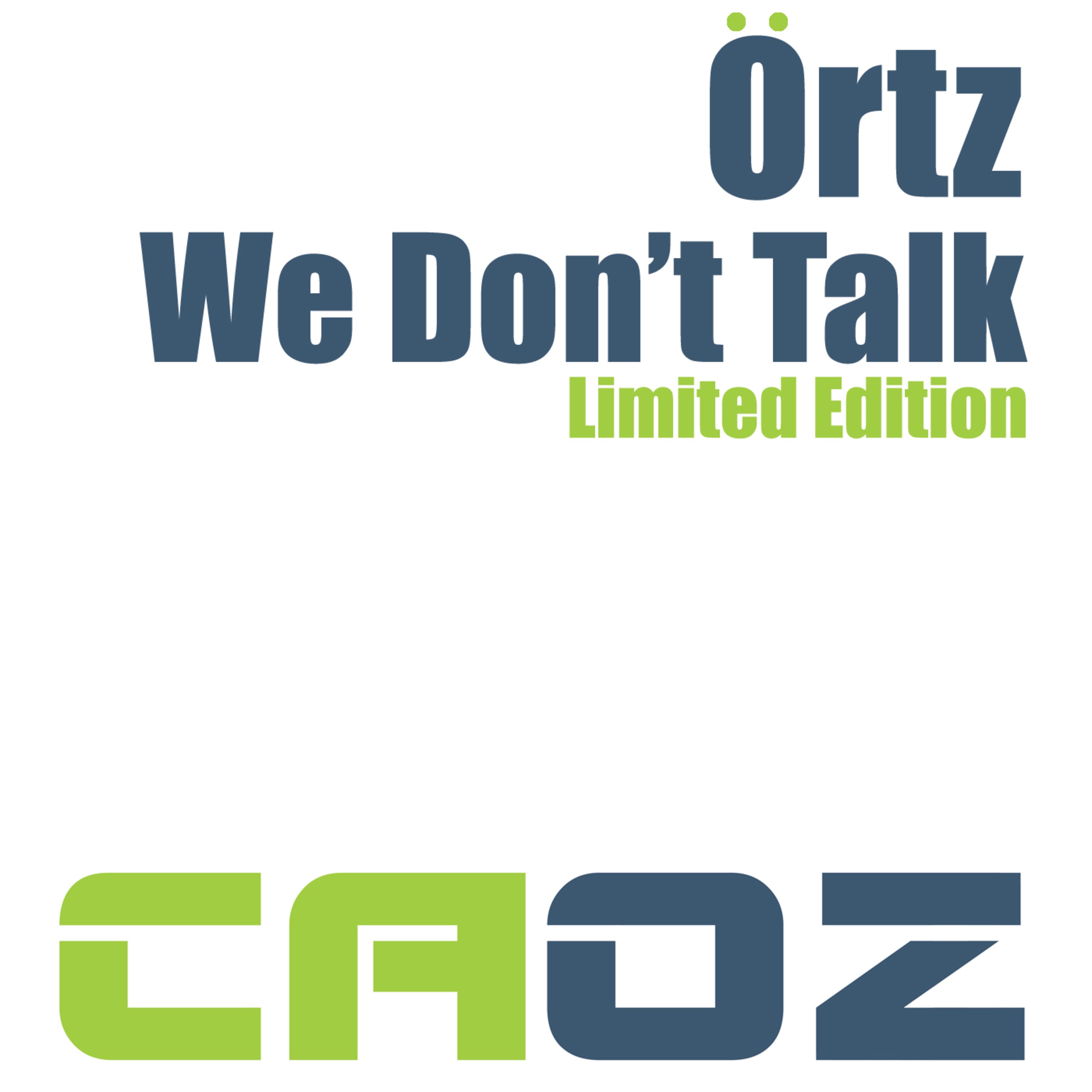 we don’t talk (limited edition)