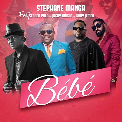Bébé (feat. Sergeo Polo, Jacky Kingue & Andy Jemea) - Single