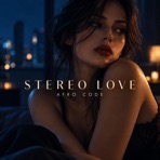Stereo Love (afro house rework) - Single