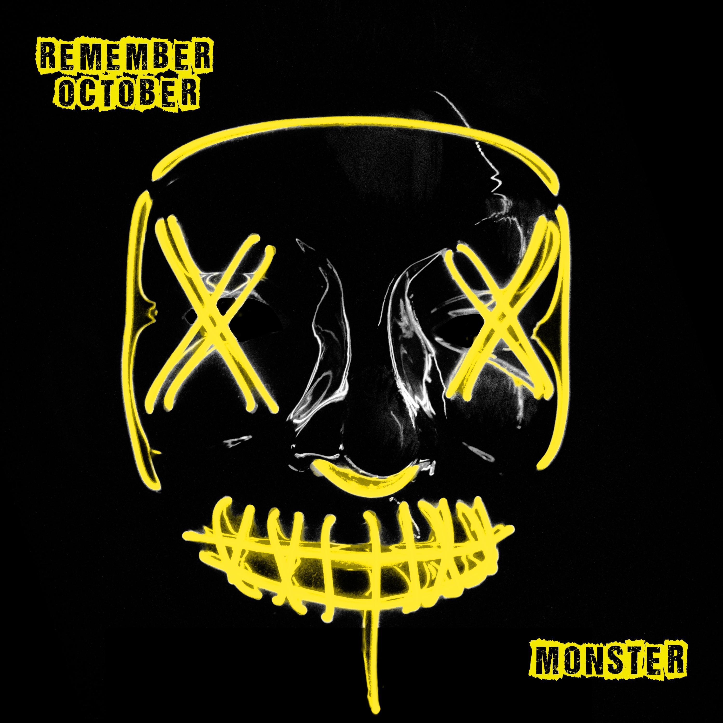 Remember October - Monster
