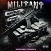 Militant (feat. Trigg) - Single