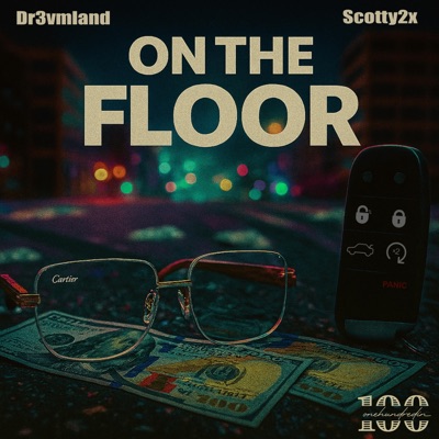 On the floor (feat. Scotty2x) - Single