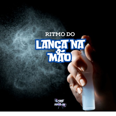 Ritmo do Lança na Mão (feat. Game Records) - Single