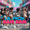 Bam Bam - LIL RICK