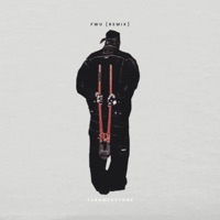FWU (Remix) - Single - Turnmeuptone