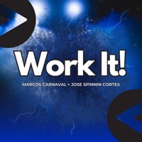 Work It! - Single - Marcos Carnaval & Jose Spinnin Cortes