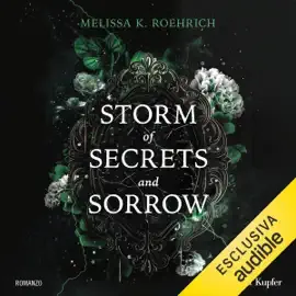 Storm of secrets and sorrow (edizione italiana): The Legacy Series, Band 2