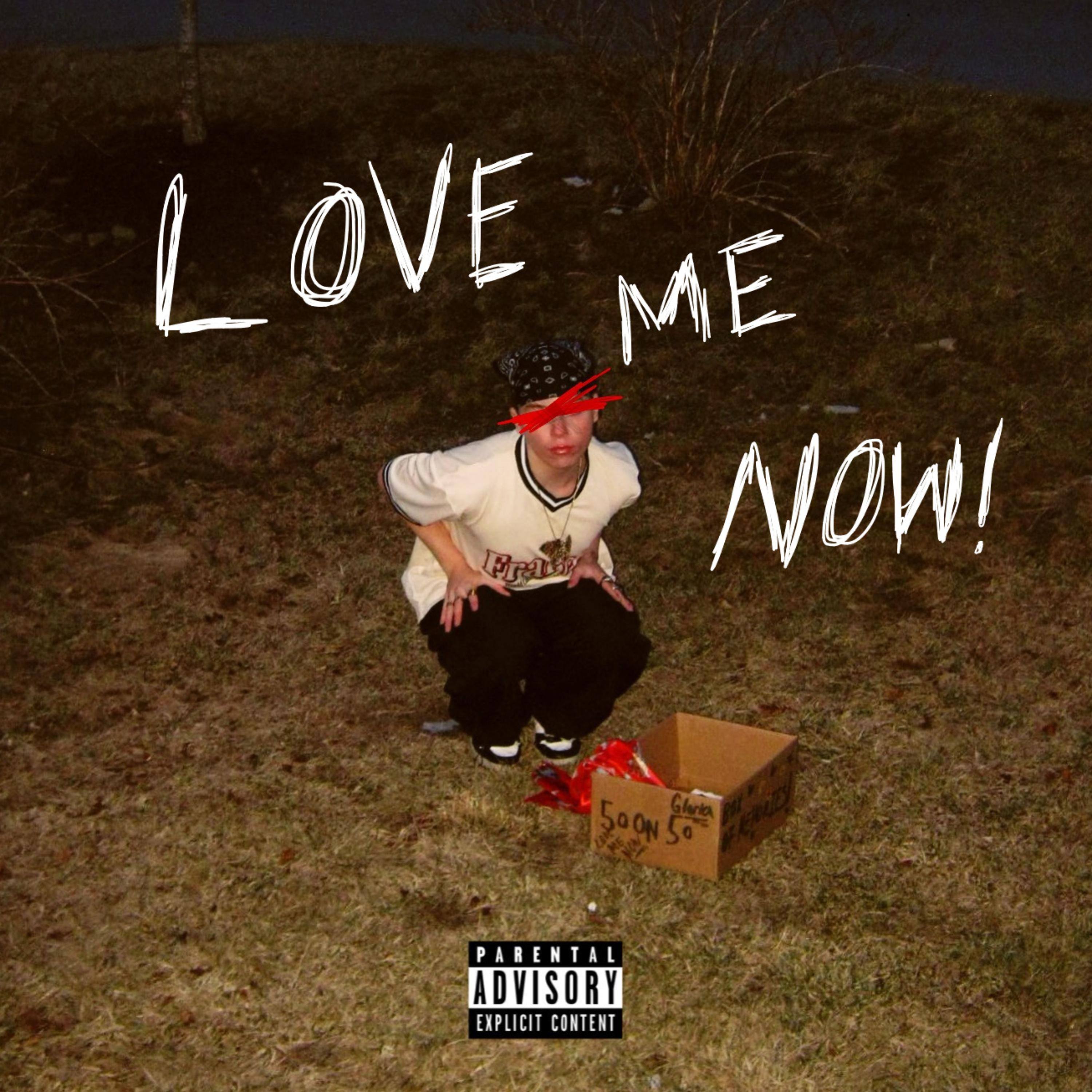 Love Me Now - Single