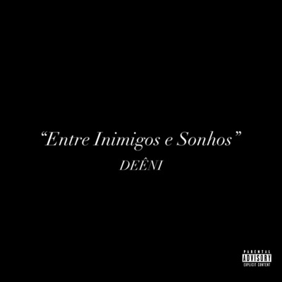 Entre Inimigos e Sonhos - Single