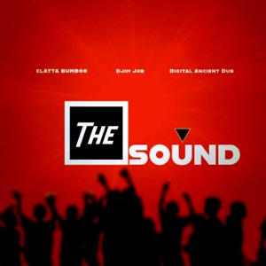 The Sound (feat. Djim Job & Digital Ancient Dub) - Single