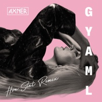 GYAML (Hvn Sent Remix) - Single - Axnér & Hvn Sent