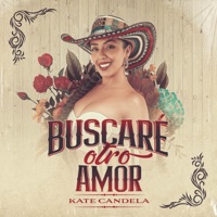 Buscaré Otro Amor - Single - Kate Candela