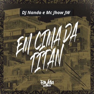 Em Cima da Titan - Single