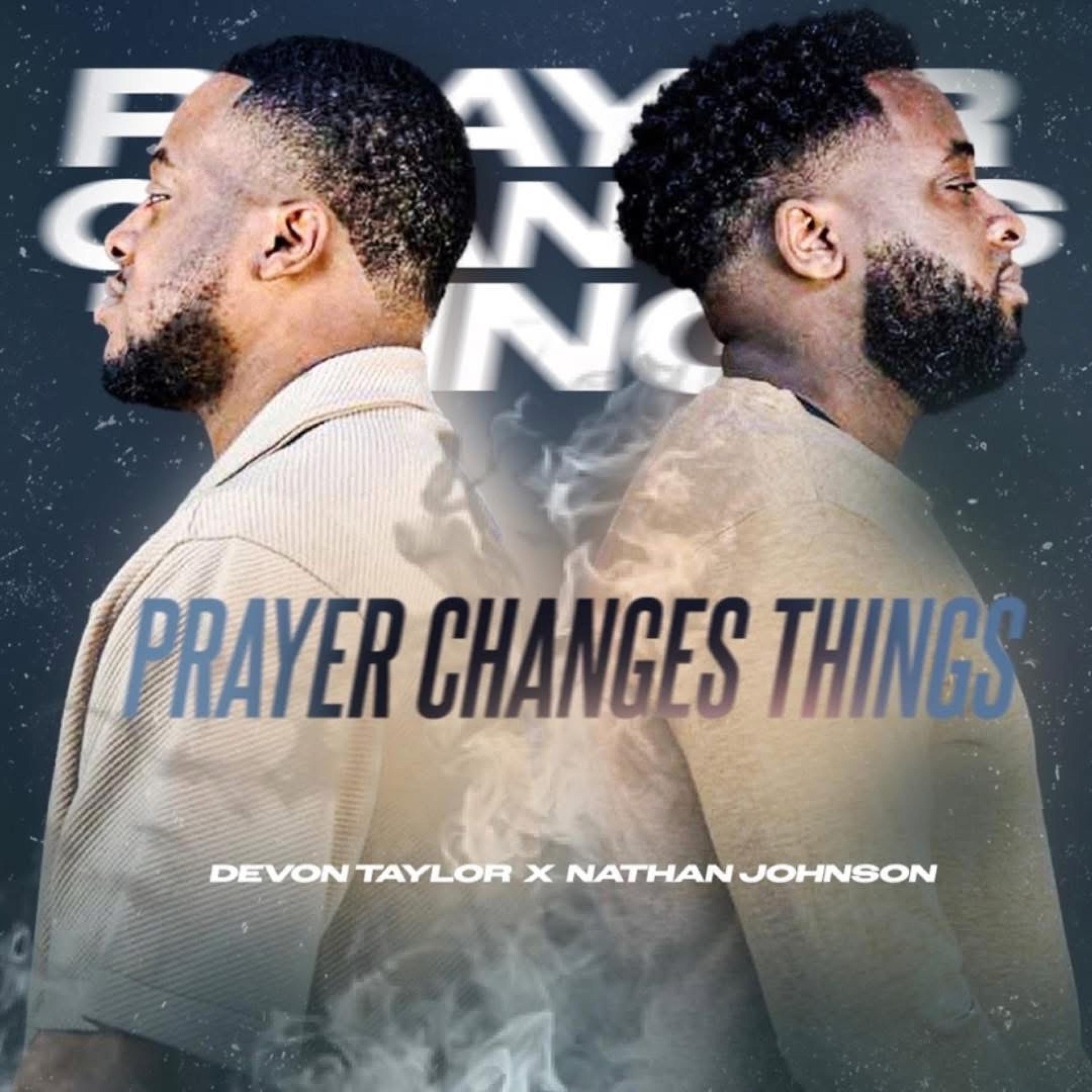 Prayer Changes Things - Single