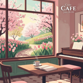Cozy Spring Jazz 2026 (Relaxing Coffee Shop Ambience with Smooth Piano & Gentle Spring Vibes for Studying, Work & Good Mood)