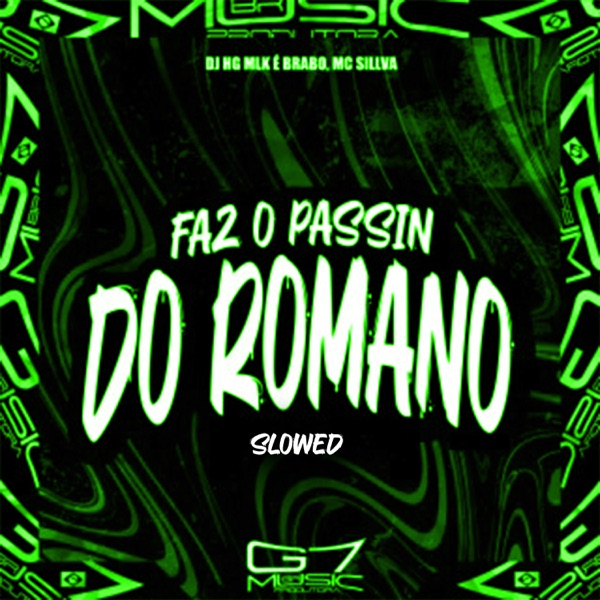 Faz o Passin do Romano - Slowed
