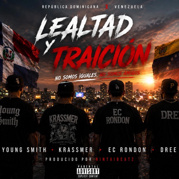 Lealtad (feat. Young Smith lsc, EC Rondon & DREE)